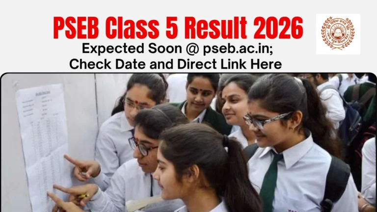 PSEB Class 5 Result 2026 Expected Soon @ pseb.ac.in; Check Date and Direct Link Here